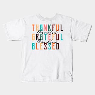 Thankful Grateful Blessed Kids T-Shirt